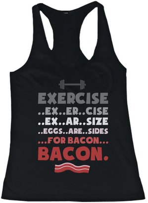 Love 365 Printing Women's Funny Cotton Tank Top – Exercise... Eggs Are Sides for Bacon