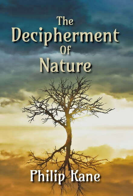 The Decipherment of Nature: Poems, (Hardcover)
