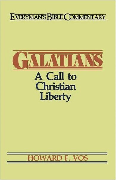 Moody Publishers Galatians- Everyman's Bible Commentary - (Everyman's Bible Commentaries) by Howard Vos (Paperback)