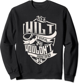 Vintage Classic WILT Family Tee Apparels It's A WILT Thing You Wouldn't Understand Family Name Sweatshirt