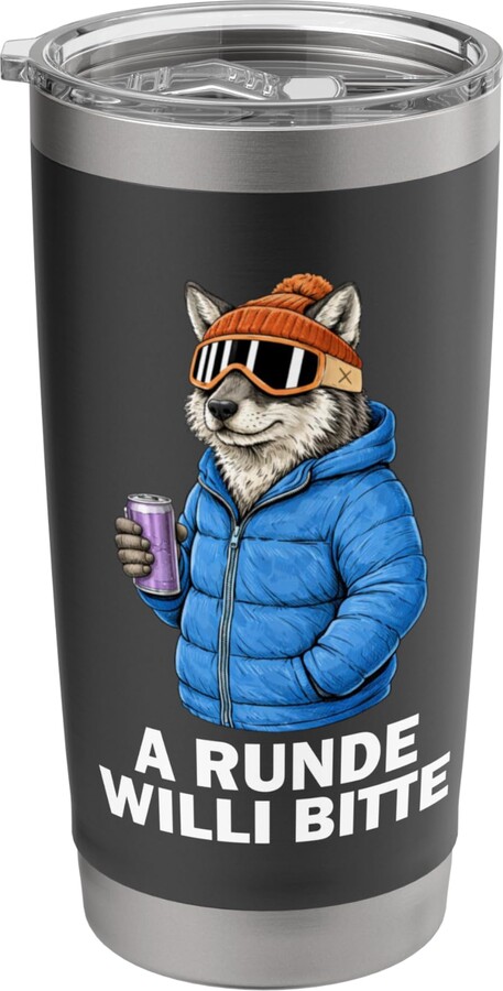 Funny Animal Motifs Après Ski Sports Gift Idea A Runde Willi Bitte Wolf Animal Party Après Ski Shirt Stainless Steel Insulated Tumbler