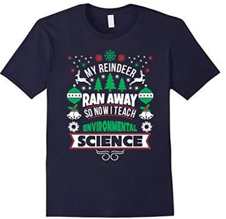 My Reindeer ran away So I teach Environmental Science Shirt
