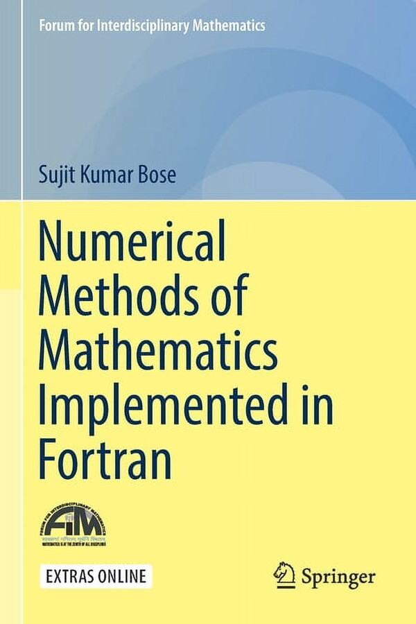 Forum for Interdisciplinary Mathematics Numerical Methods of Mathematics Implemented in FORTRAN, (Paperback)