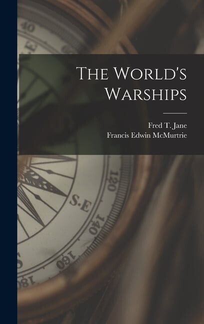 The World's Warships, (Hardcover)