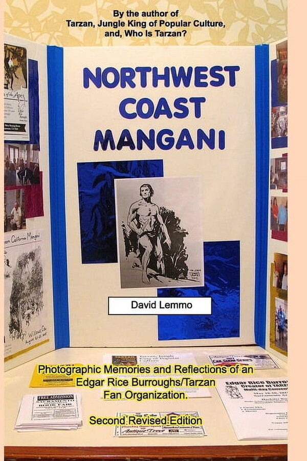 NORTHWEST COAST MANGANI. Photographic Memories and Reflections of an Edgar Rice Burroughs/Tarzan Fan Organization., (Paperback)