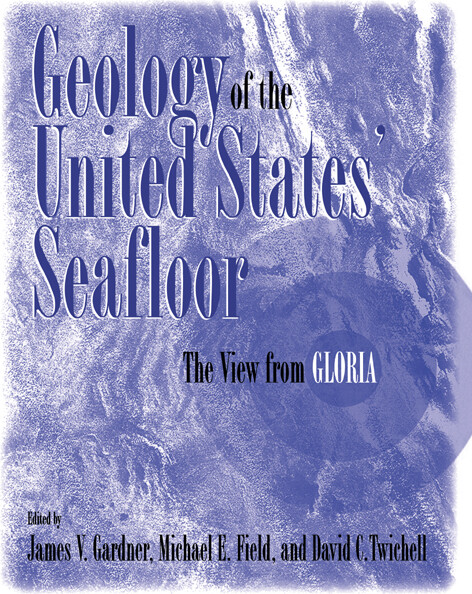 Geology of the United States' Seafloor: The View from Gloria, (Paperback)