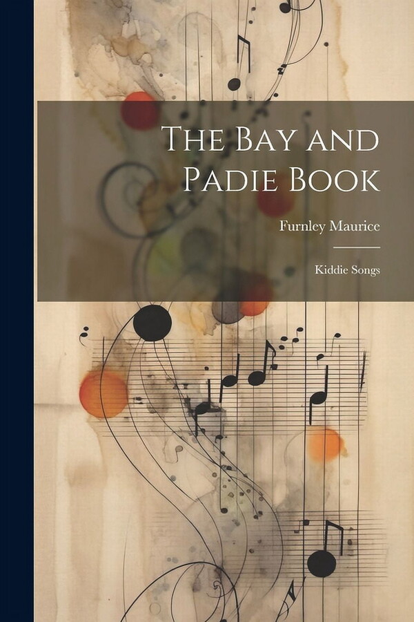 The Bay and Padie Book : Kiddie Songs (Paperback)