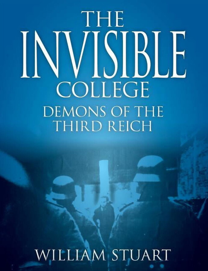 The Invisible College - Demons of the Third Reich (Paperback)