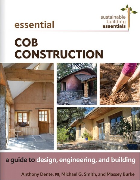 New Society Publishers EssentialCobConstruction-(SustainableBuildingEssentials)byAnthonyDente&MichaelGSmith&MasseyBurke(Paperback)
