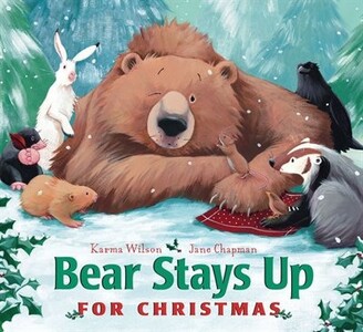 Karma Wilson Bear Stays Up for Christmas