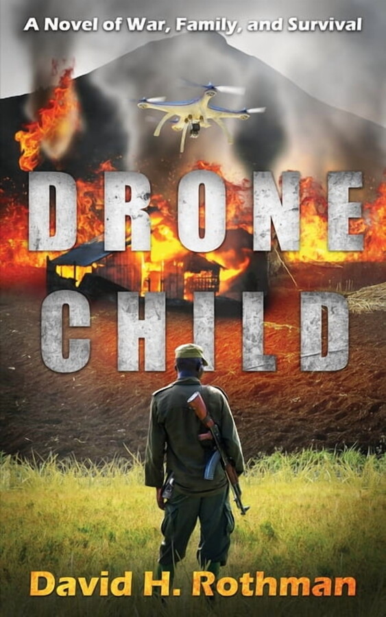Drone Child: A Novel of War, Family, and Survival, (Paperback)