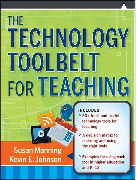 TheTechnologyToolbeltforTeaching-(Jossey-BassHigherandAdultEducation(Paperback))bySusanManning&KevinEJohnson(Paperback)
