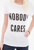 Thumbnail for your product : Forever 21 Nobody Cares Graphic Tee