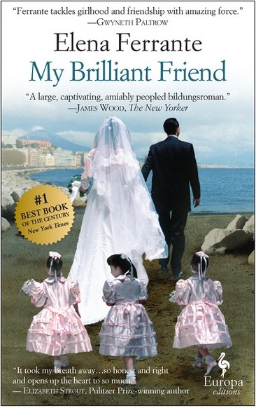 Ingram My Brilliant Friend ( My Brilliant Friend) (Original) (Paperback) by Elena Ferrante