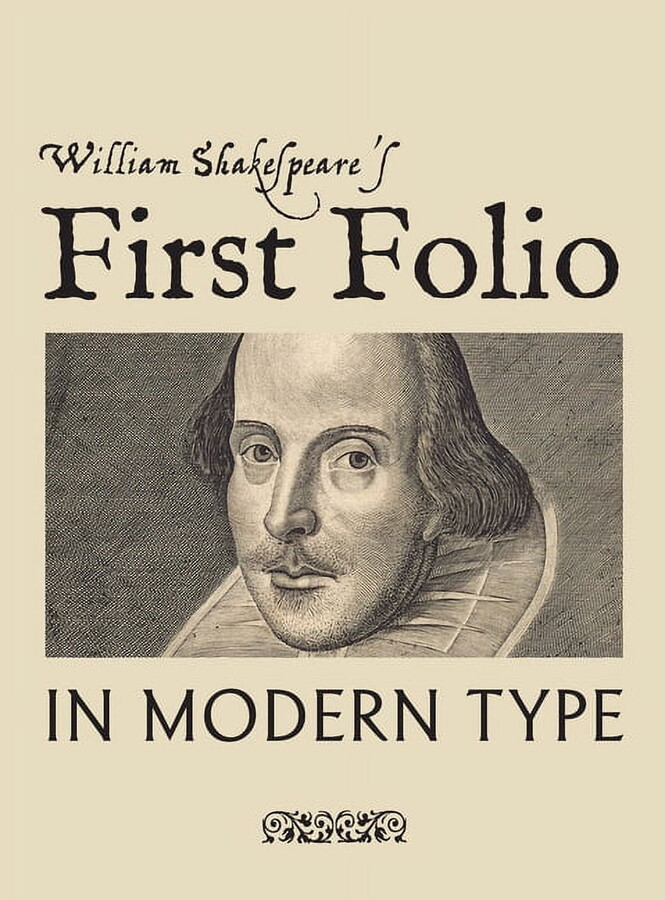 William Shakespeare's First Folio in Modern Type (Hardcover)