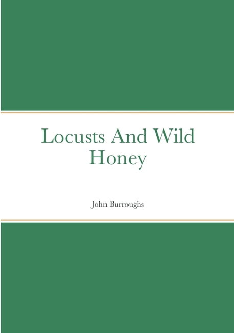 Locusts And Wild Honey, (Paperback)