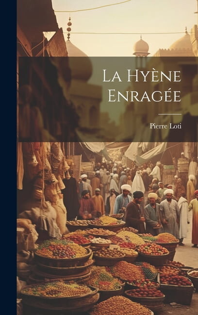 La hyène enragée (Hardcover)