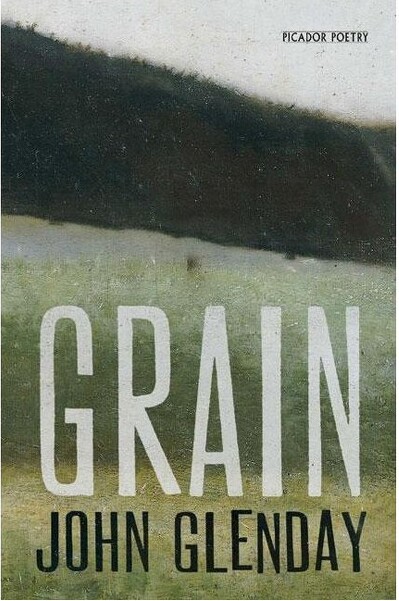 Picador USA Grain - (Picador Poetry) by John Glenday (Paperback)