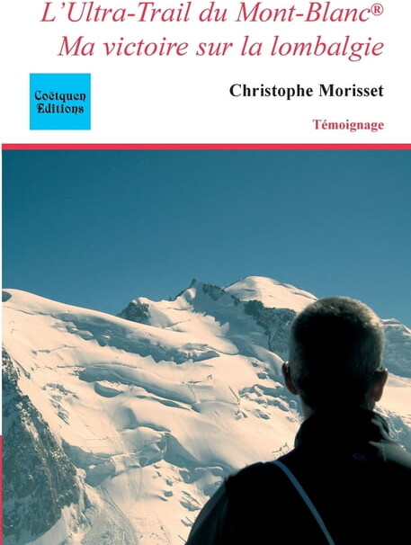 L'Ultra-Trail du Mont-Blanc: ma victoire sur la lombalgie, (Paperback)