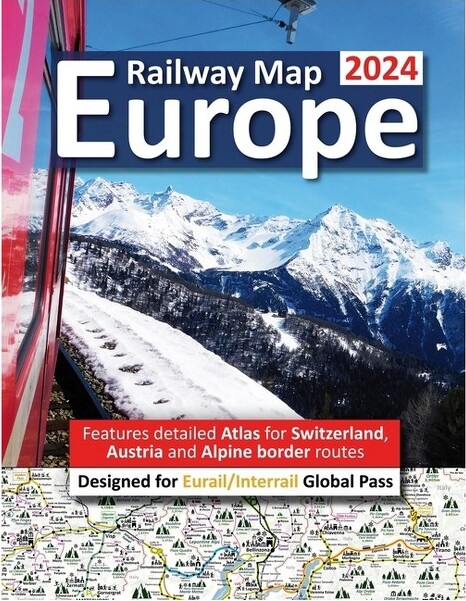 EuropeRailwayMap2024-FeaturesDetailedAtlasforSwitzerlandandAustria-DesignedforEurail/InterrailGlobalPass-byCatyRoss(Paperback)