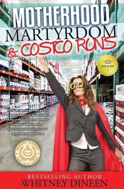 Motherhood Martyrdom & Costco Runs (Paperback)