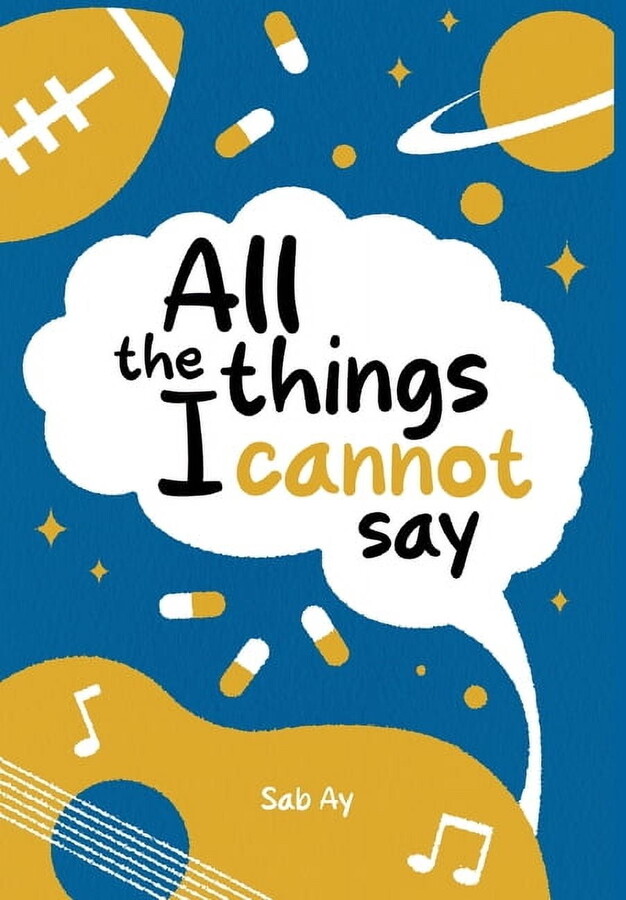 All the Things I Cannot Say, (Hardcover)