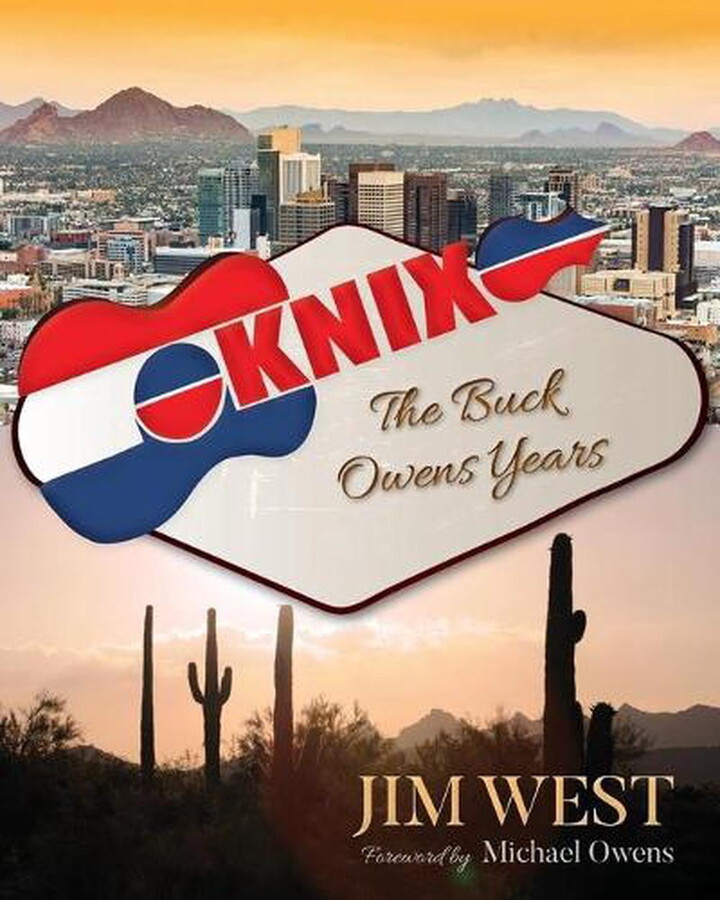 Knix: The Buck Owens Years (Paperback) by Jim West, Michael Owens