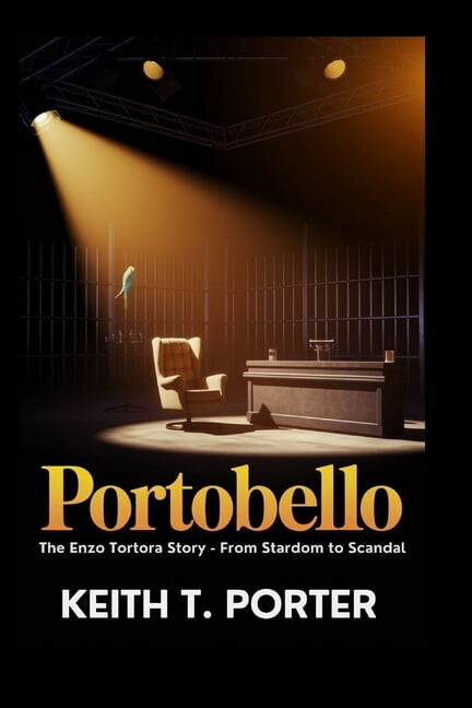Portobello: The Enzo Tortora Story - From Stardom to Scandal, (Paperback)