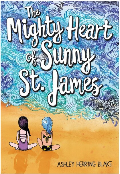 Little, Brown Books for Young Readers TheMightyHeartofSunnySt.James-byAshleyHerringBlake(Paperback)