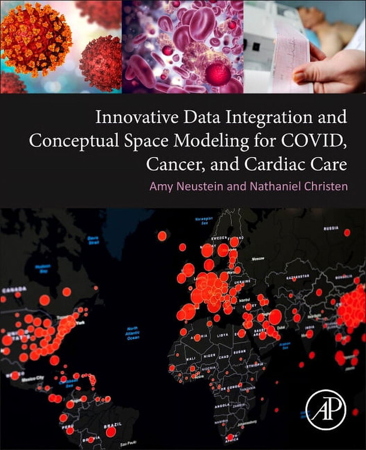 Innovative Data Integration and Conceptual Space Modeling for Covid, Cancer, and Cardiac Care, (Paperback)