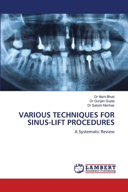 Various Techniques for Sinus-Lift Procedures, (Paperback)