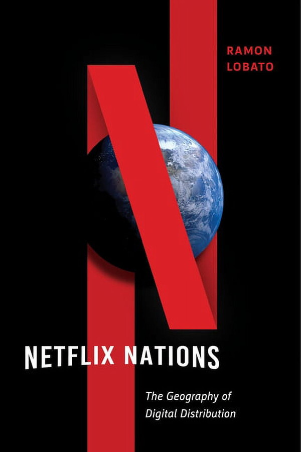 Critical Cultural Communication Netflix Nations: The Geography of Digital Distribution, Book 28, (Paperback)