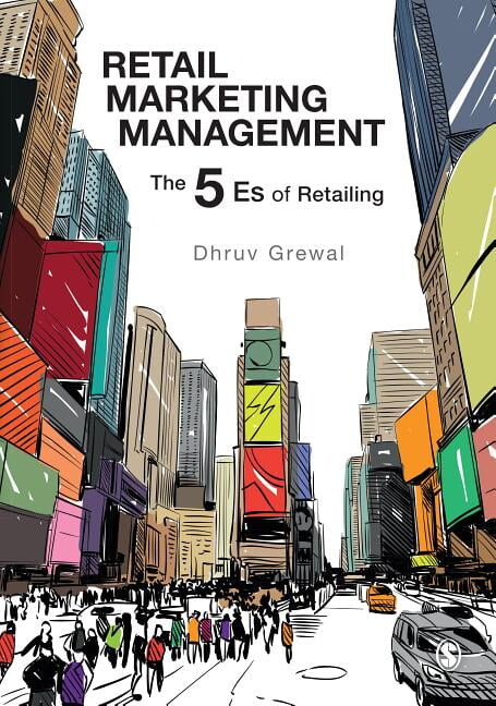 Retail Marketing Management: The 5 Es of Retailing (Hardcover)