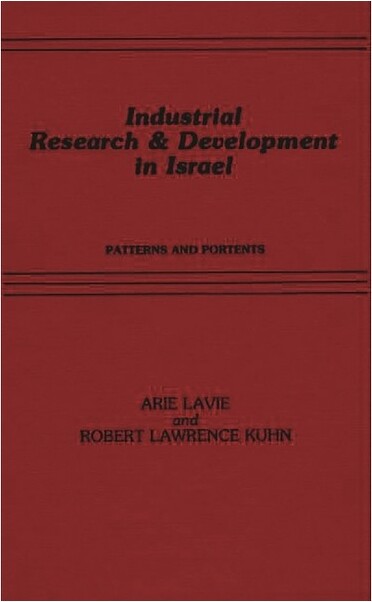 IndustrialResearchandDevelopmentinIsrael-byArieLavie&LawrenceRobertKuhn(Hardcover)