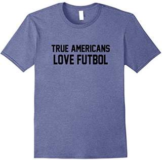 True Americans Love Futbol T-Shirt - USA Soccer