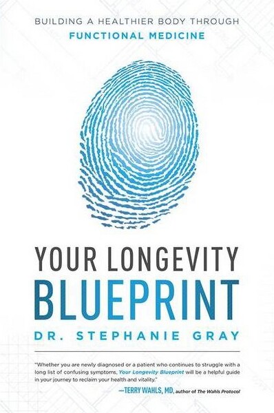 Advantage Media Group Your Longevity Blueprint - by Stephanie Gray (Paperback)