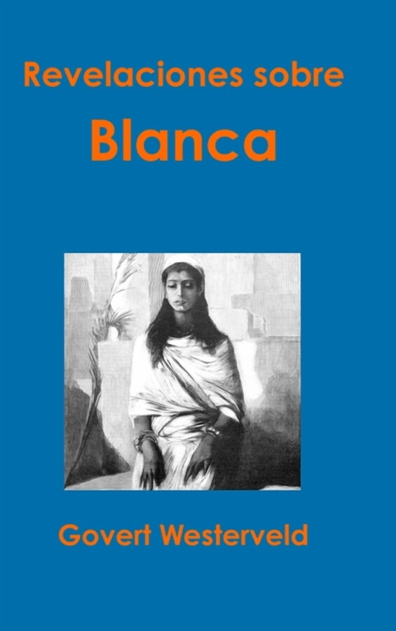 Revelaciones sobre Blanca, (Hardcover)