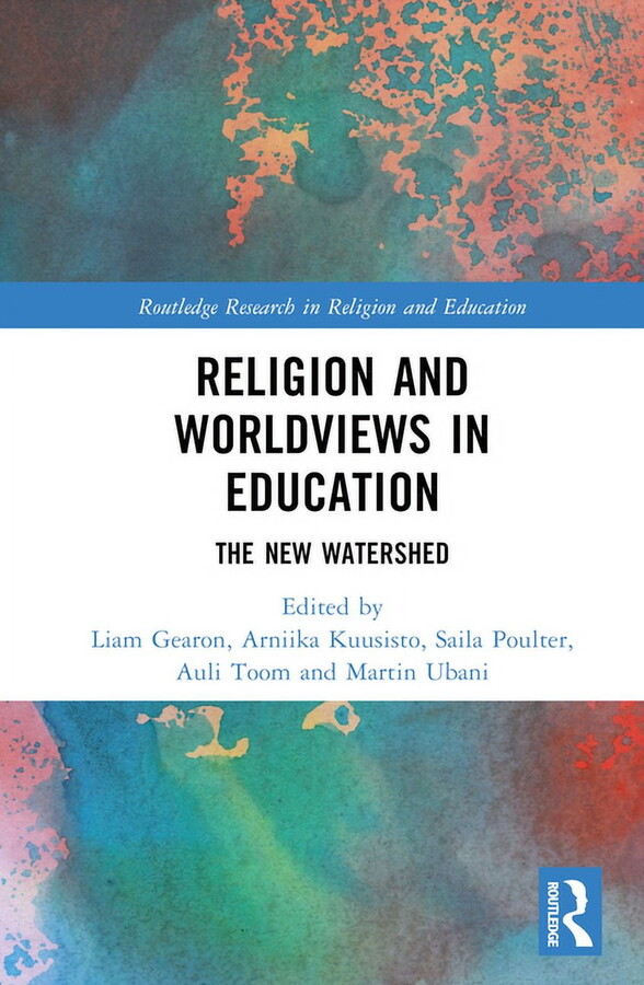 Routledge Research in Religion and Educa Religion and Worldviews in Education: The New Watershed, (Hardcover)