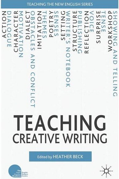 Palgrave MacMillan TeachingCreativeWriting-(TeachingtheNewEnglish)byHBeck(Paperback)