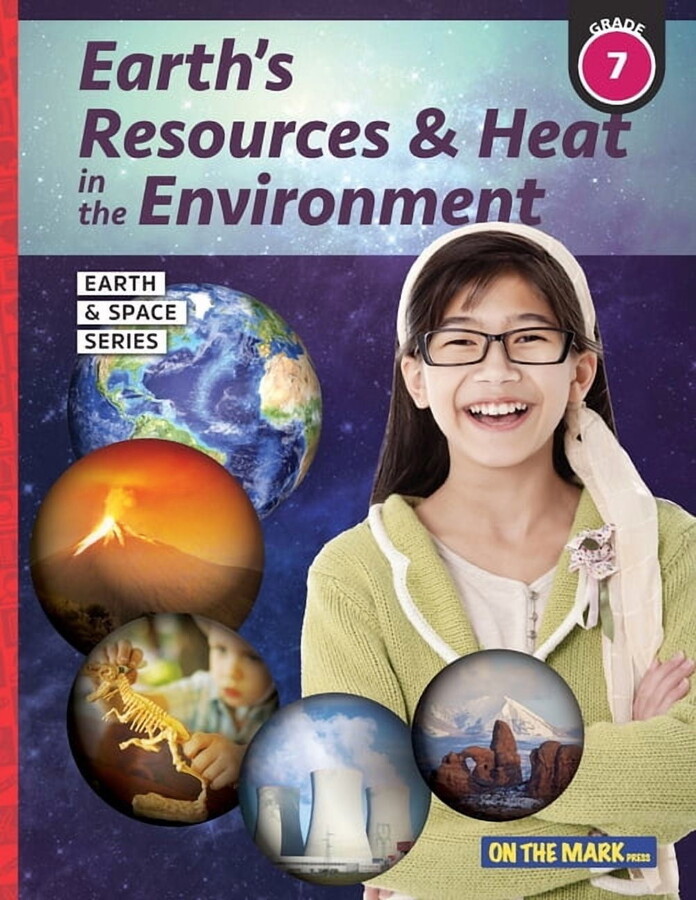 Earth & Space Science Earth's Resources & Heat in the Environment - Earth Science Grade 7, Book 7, (Paperback)