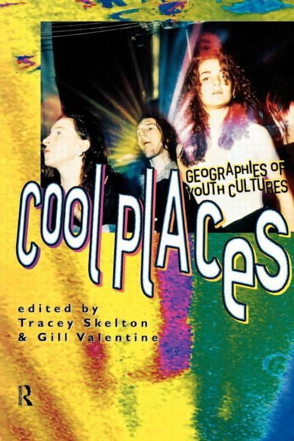 Rewriting Histories Cool Places: Geographies of Youth Cultures, (Paperback)