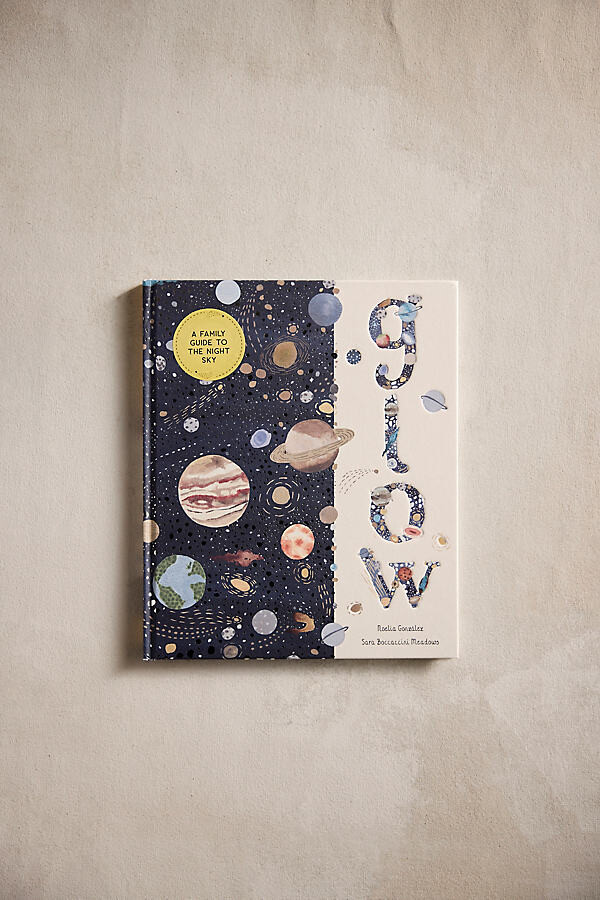 Glow: A Family Guide to the Night Sky Book at Terrain
