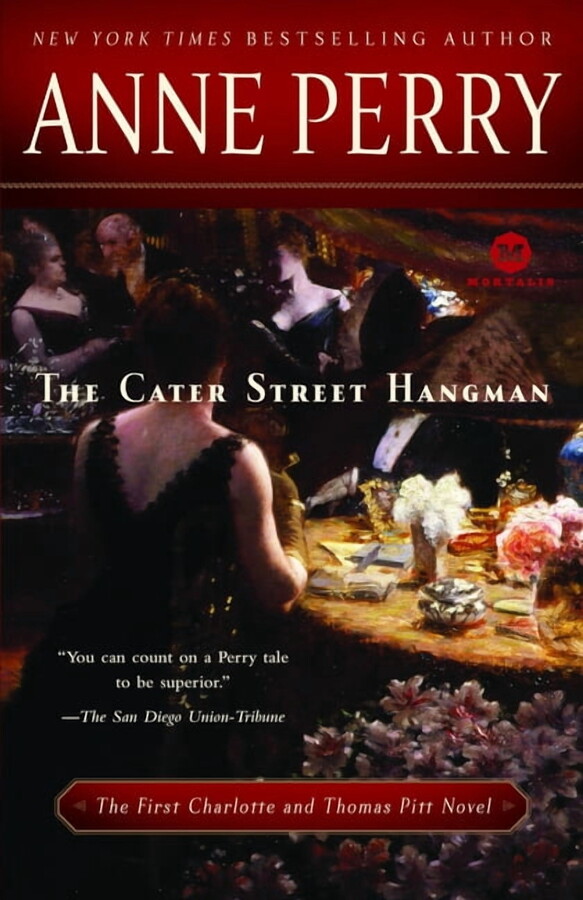 Charlotte and Thomas Pitt The Cater Street Hangman, Book 1, (Paperback)