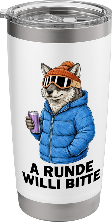 Funny Animal Motifs Après Ski Sports Gift Idea A Runde Willi Bitte Wolf Animal Party Après Ski Shirt Stainless Steel Insulated Tumbler