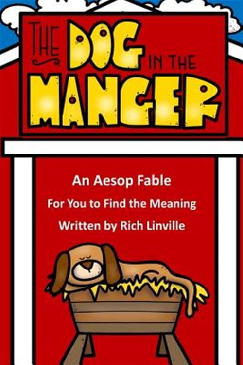 The Dog in the Manger an Aesop Fable for You to Find the Meaning