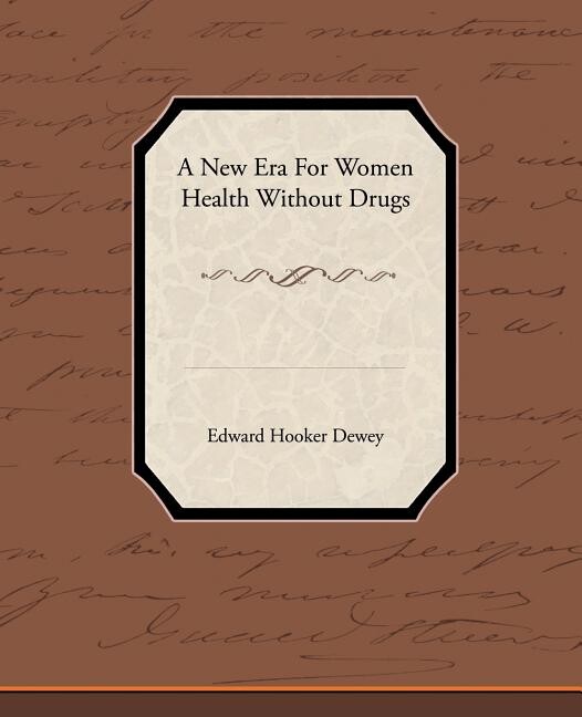 A New Era for Women - Health Without Drugs (Paperback)