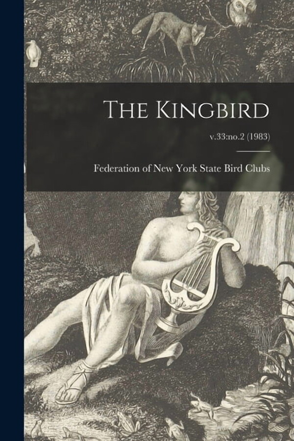 The Kingbird; v.33: no.2 (1983), (Paperback)