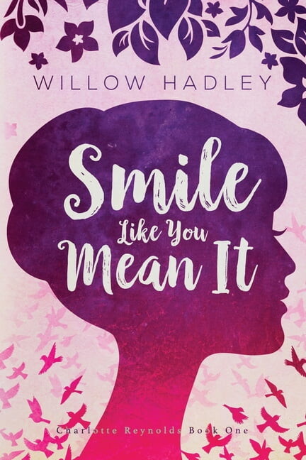 Charlotte Reynolds Smile Like You Mean It, Book 1, (Paperback)