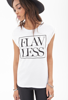 Thumbnail for your product : Forever 21 Flawless Tee