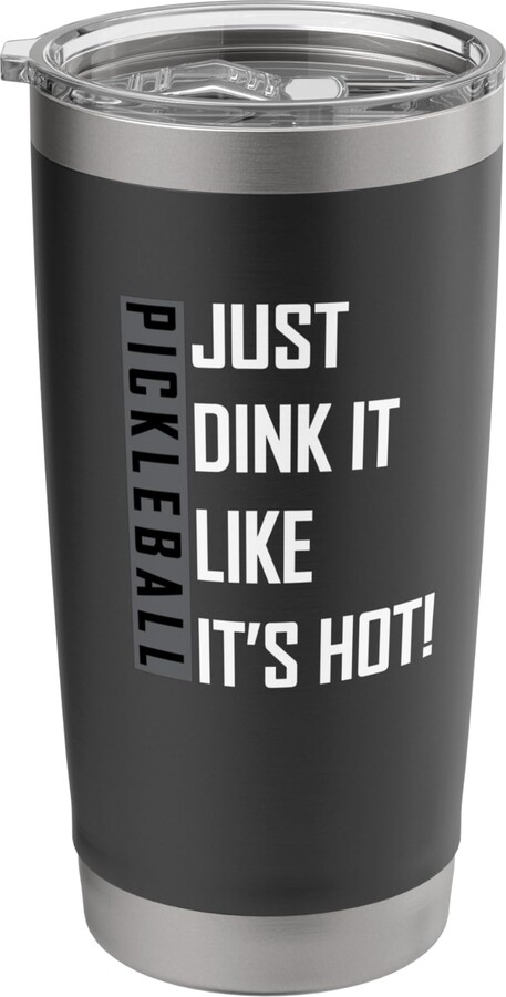 Pickleball Sports Crew Just Dink It Like It's Hot! Pickleball Live Love Play. Stainless Steel Insulated Tumbler